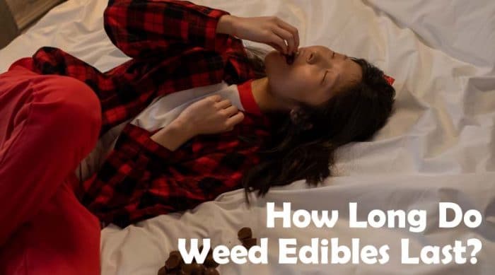 How Long Do Weed Edibles Last